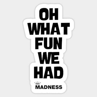 Madness Baggy Trousers Sticker